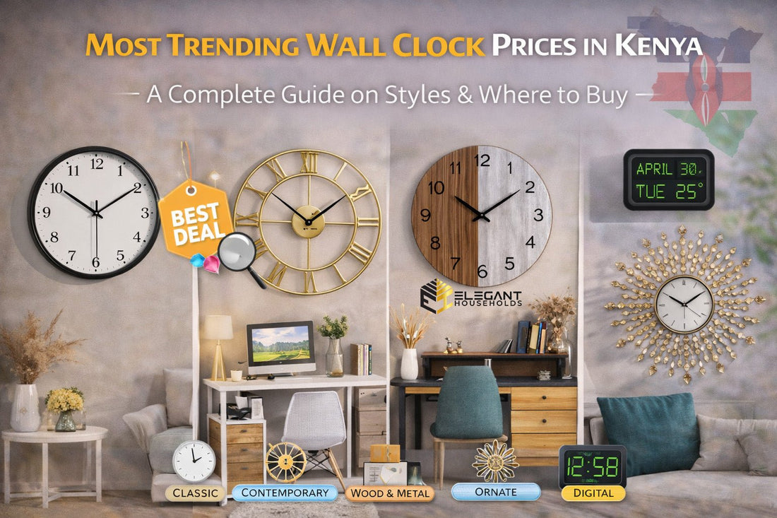 Most Trending Wall Clock Prices in Kenya: A Complete Guide on Styles & Where to Buy