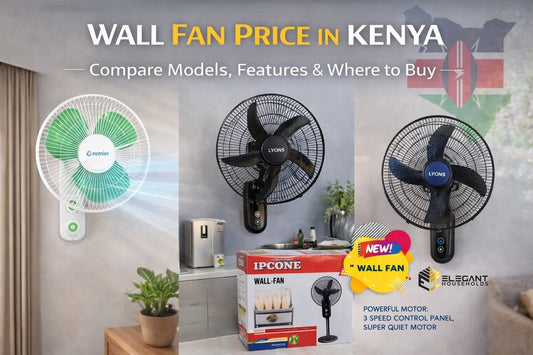 Wall Fan Price in Kenya: Compare Models, Features & Where to Buy - Elegant Households KE