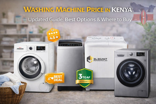 Washing Machine Price in Kenya: Updated Guide, Best Options & Where to Buy - Elegant Households KE